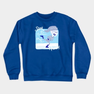 Stay Frosty (with text) Crewneck Sweatshirt